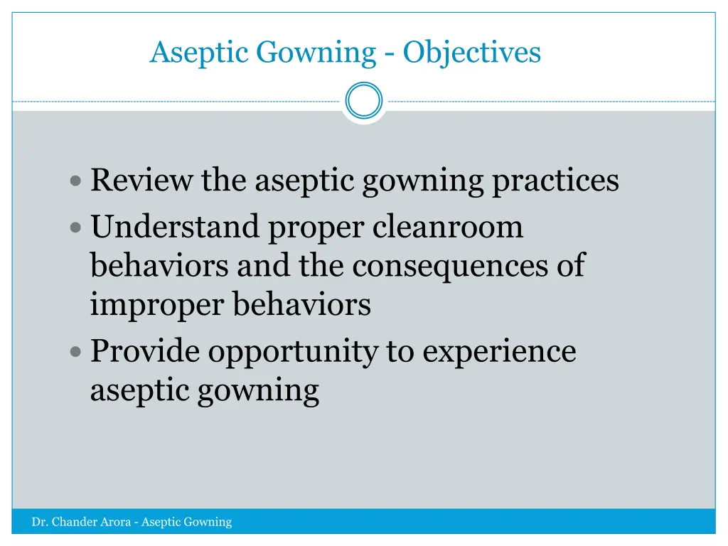 aseptic gowning objectives