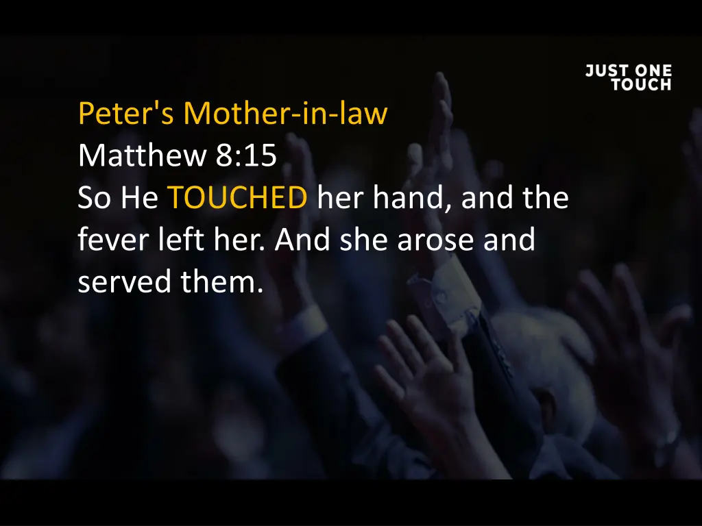 peter s mother in law matthew 8 15 so he touched