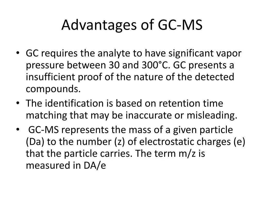 advantages of gc ms