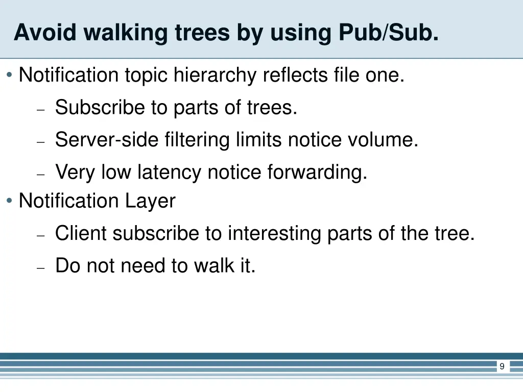 avoid walking trees by using pub sub