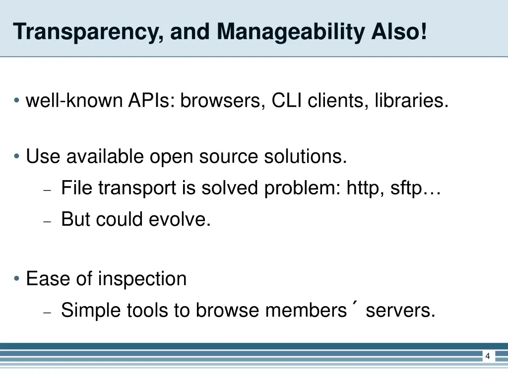 transparency and manageability also
