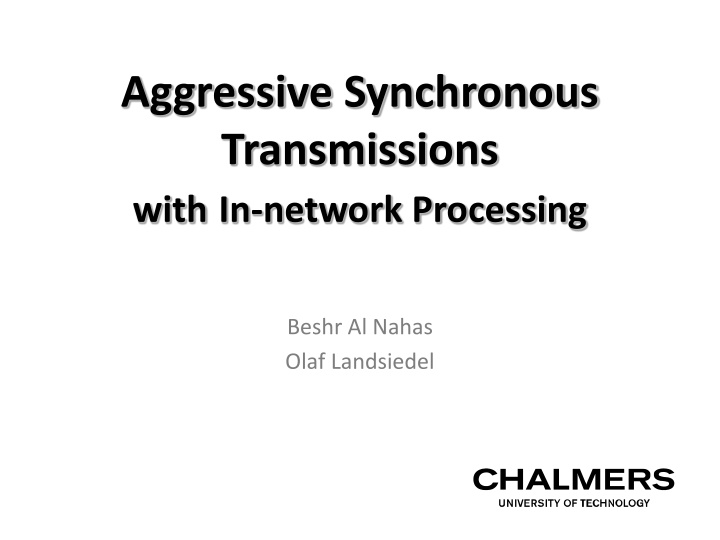 aggressive synchronous transmissions with