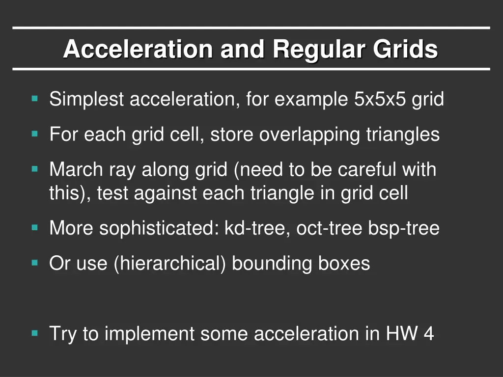 acceleration and regular grids