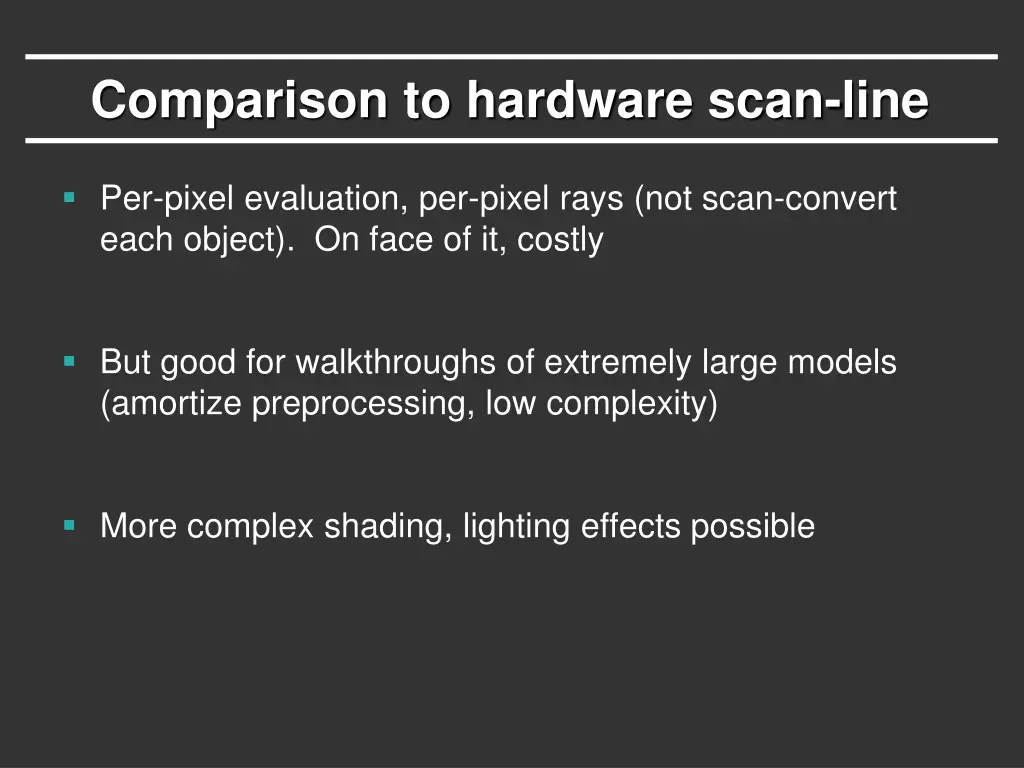 comparison to hardware scan line