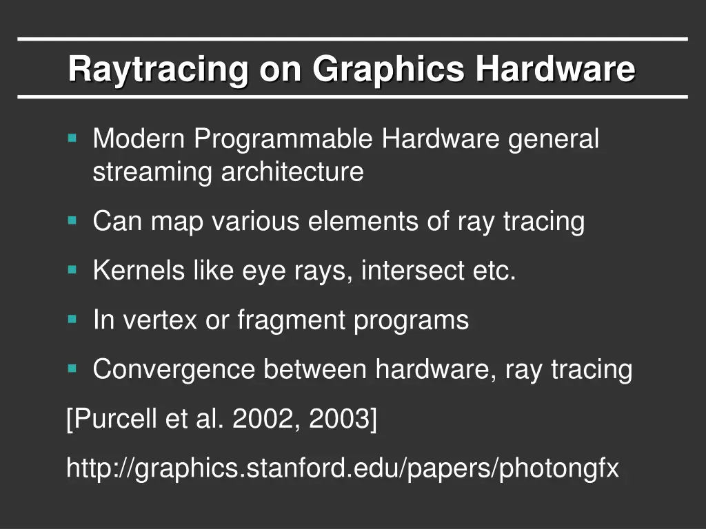 raytracing on graphics hardware