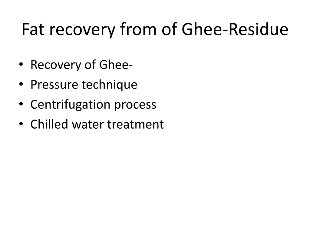 fat recovery from of ghee residue