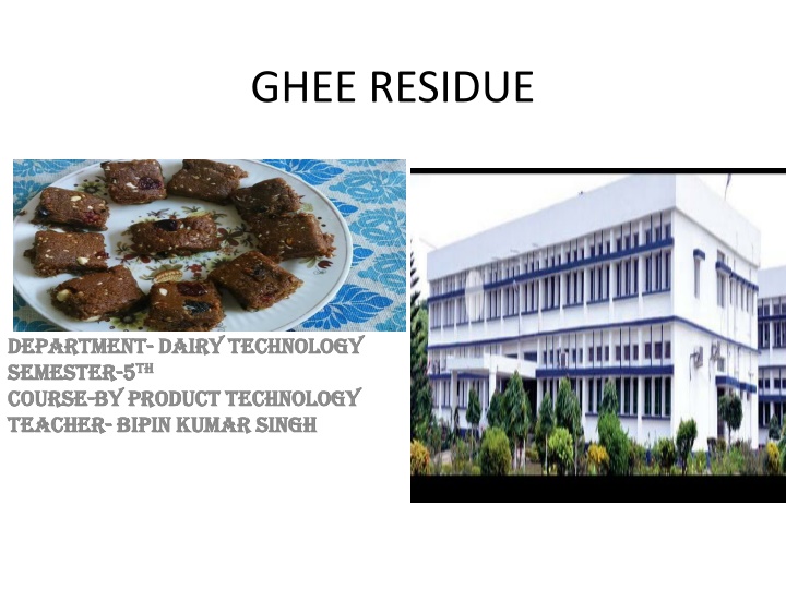 ghee residue