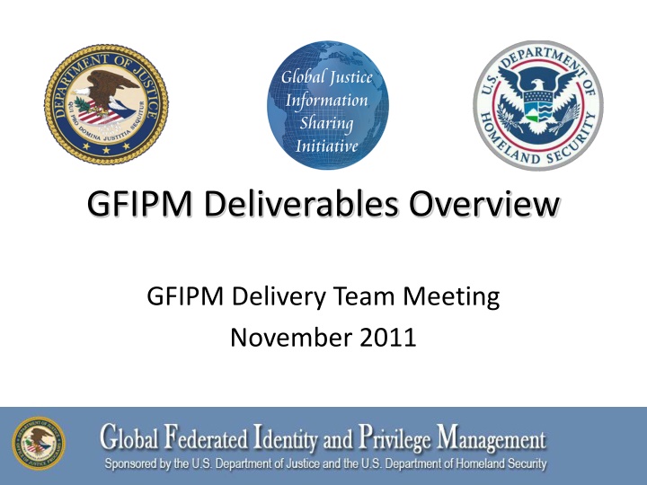 gfipm deliverables overview