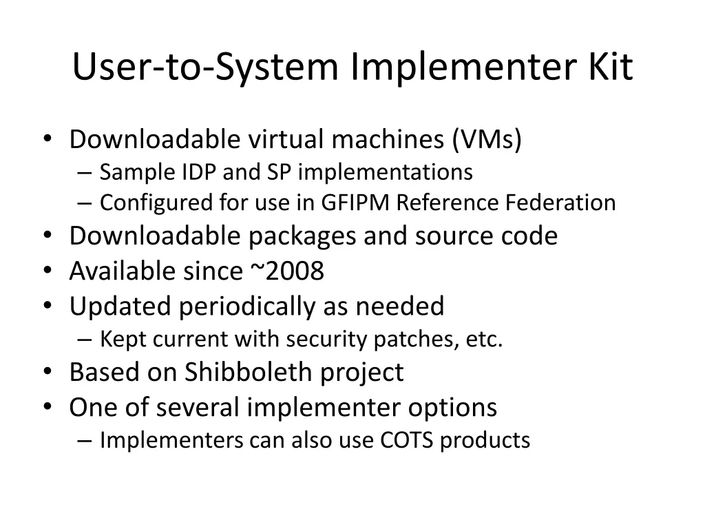 user to system implementer kit