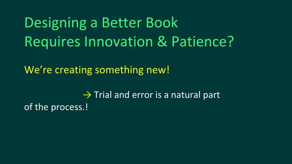 designing a better book requires innovation