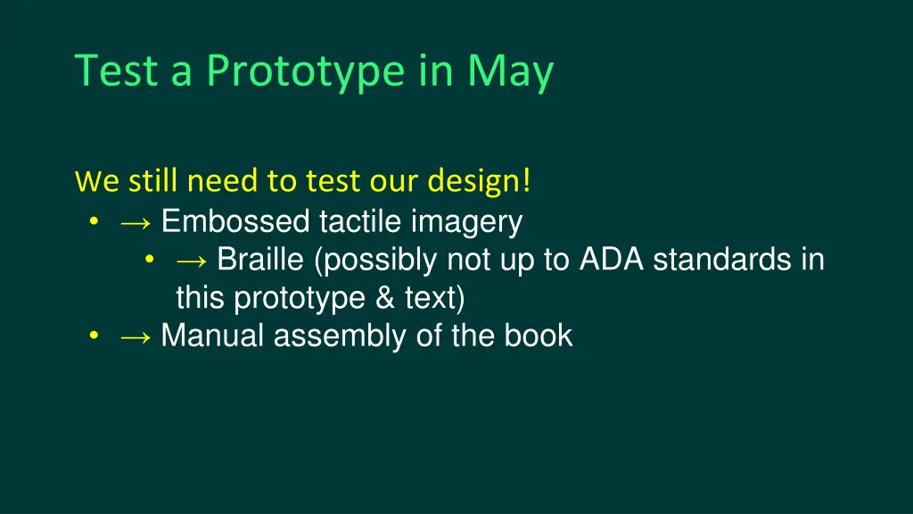 test a prototype in may w e still need to test