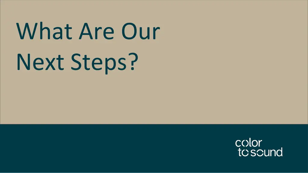 what are our next steps