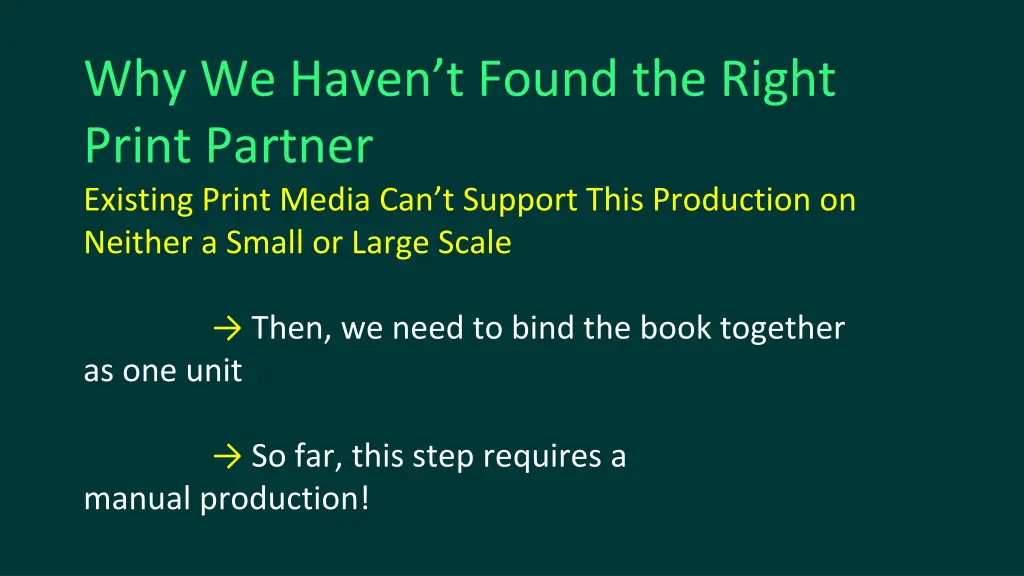 why we haven t found the right print partner 2