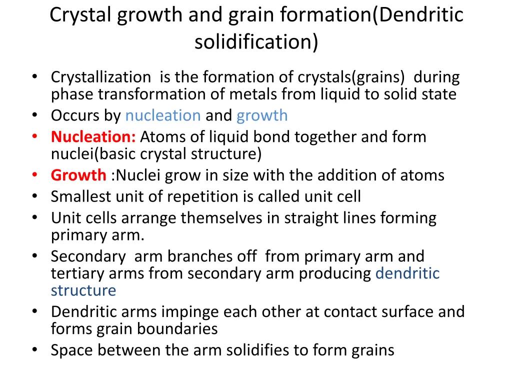 crystal growth and grain formation dendritic