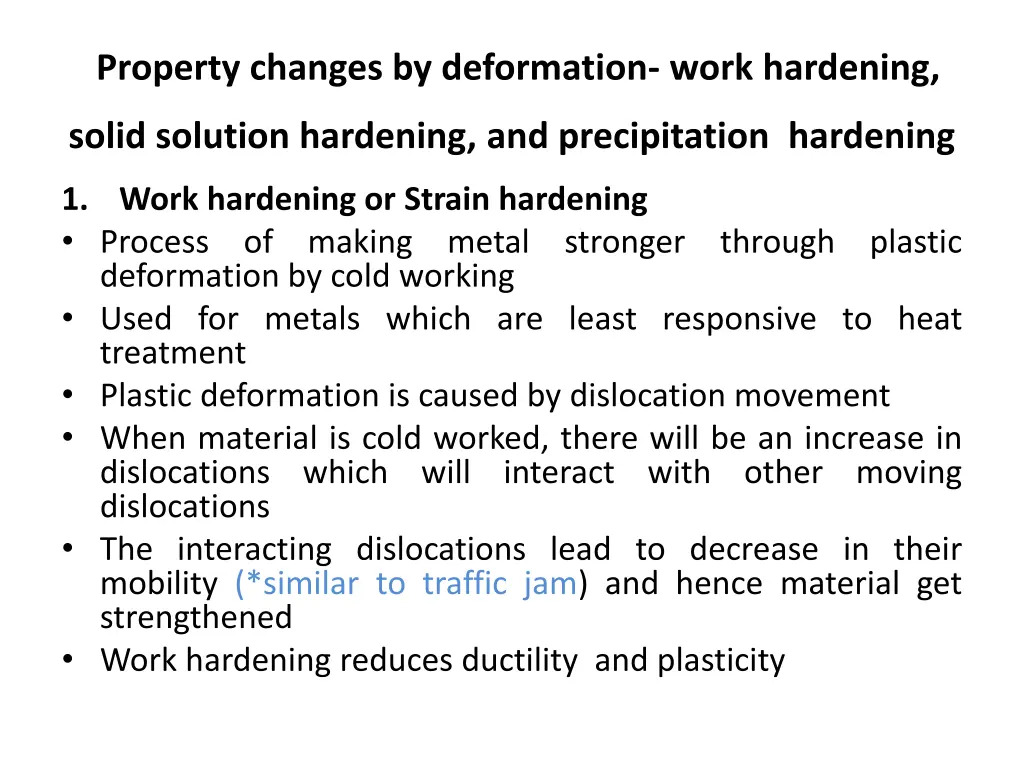 property changes by deformation work hardening