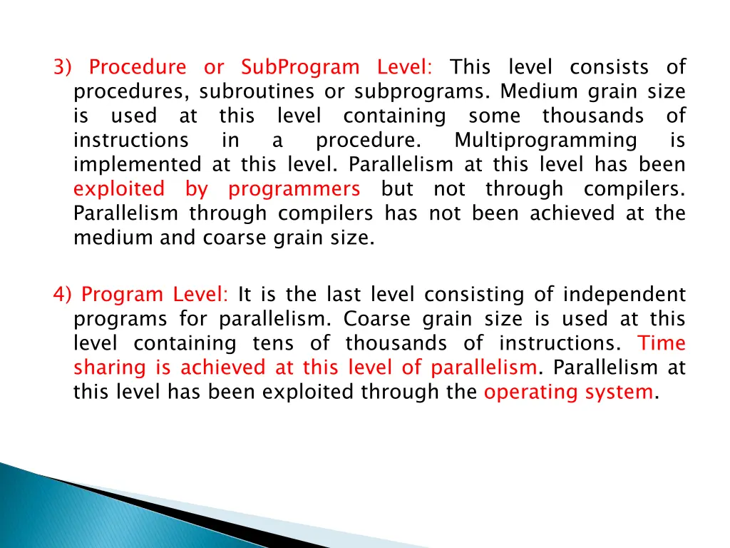 3 procedure or subprogram level this level