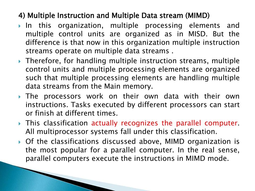 4 multiple instruction and multiple data stream