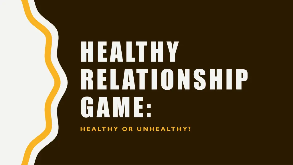 healthy relationship game healthy or unhealthy