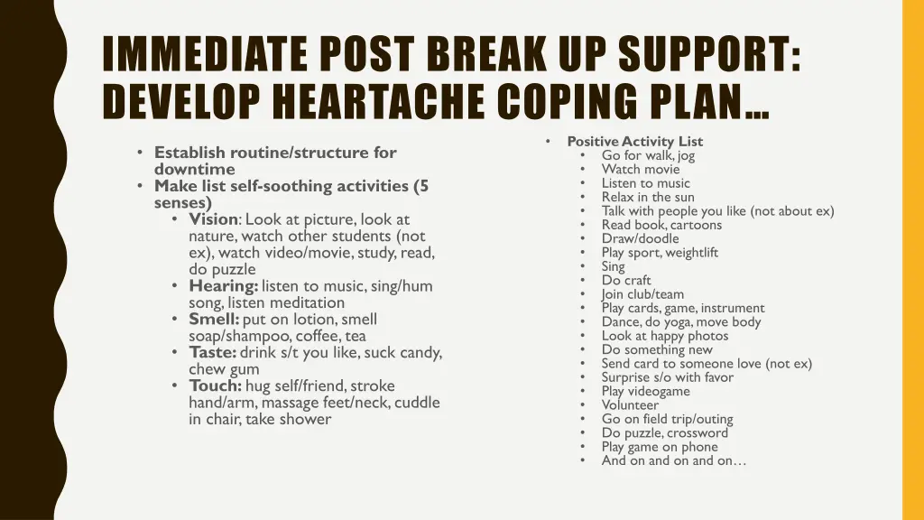 immediate post break up support develop heartache