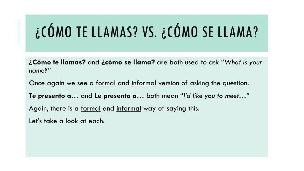 c mo te llamas vs c mo se llama