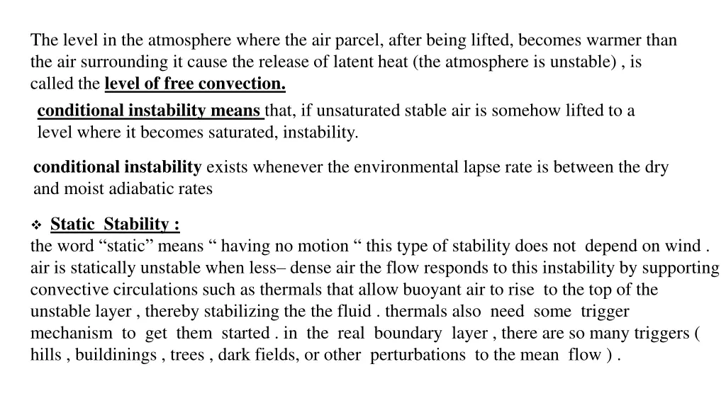 the level in the atmosphere where the air parcel