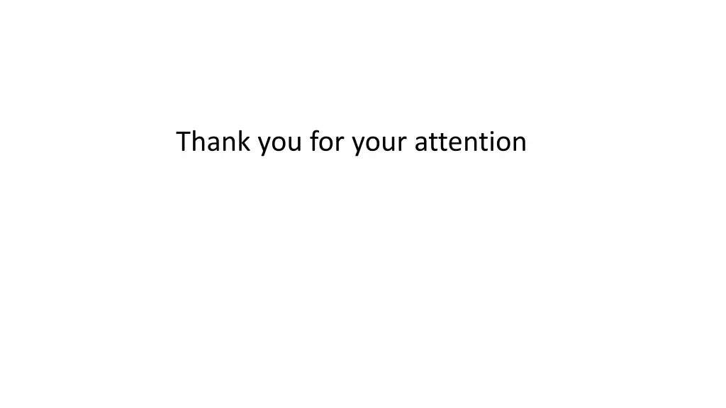 thank you for your attention