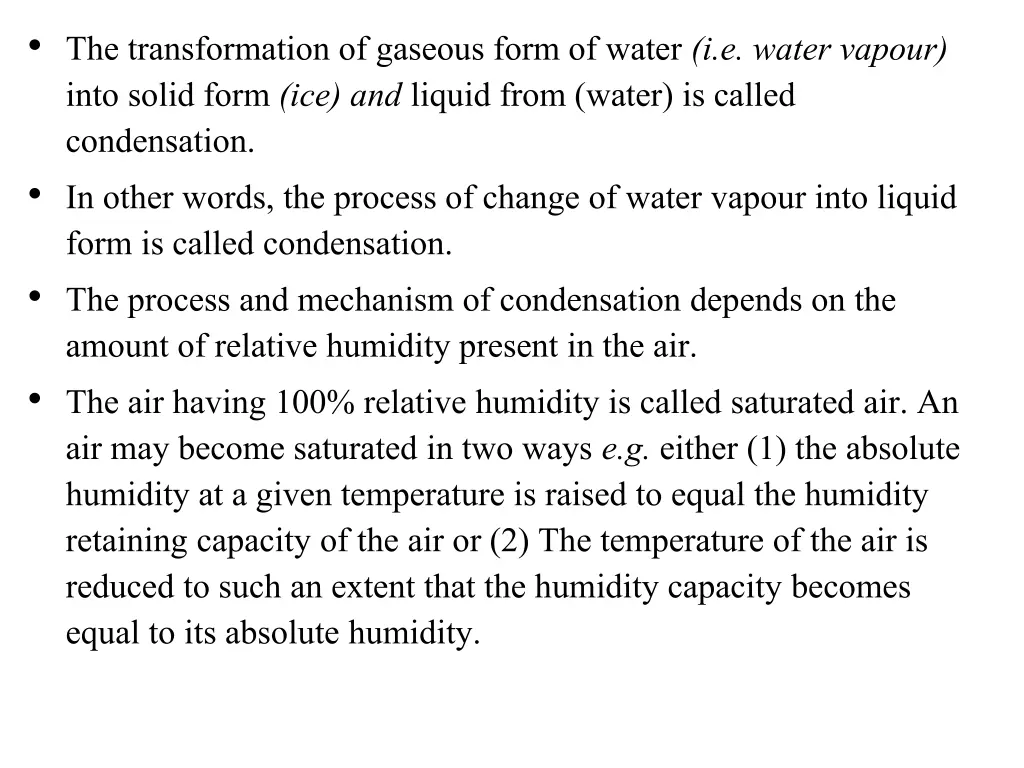 the transformation of gaseous form of water