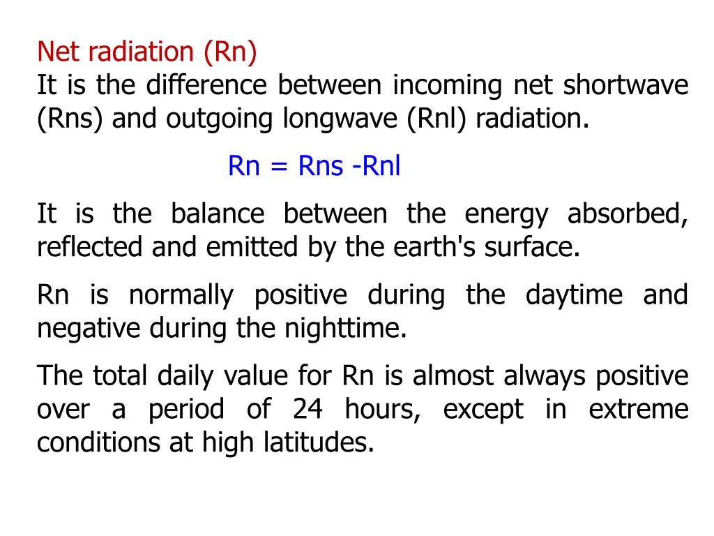 net radiation rn it is the difference between