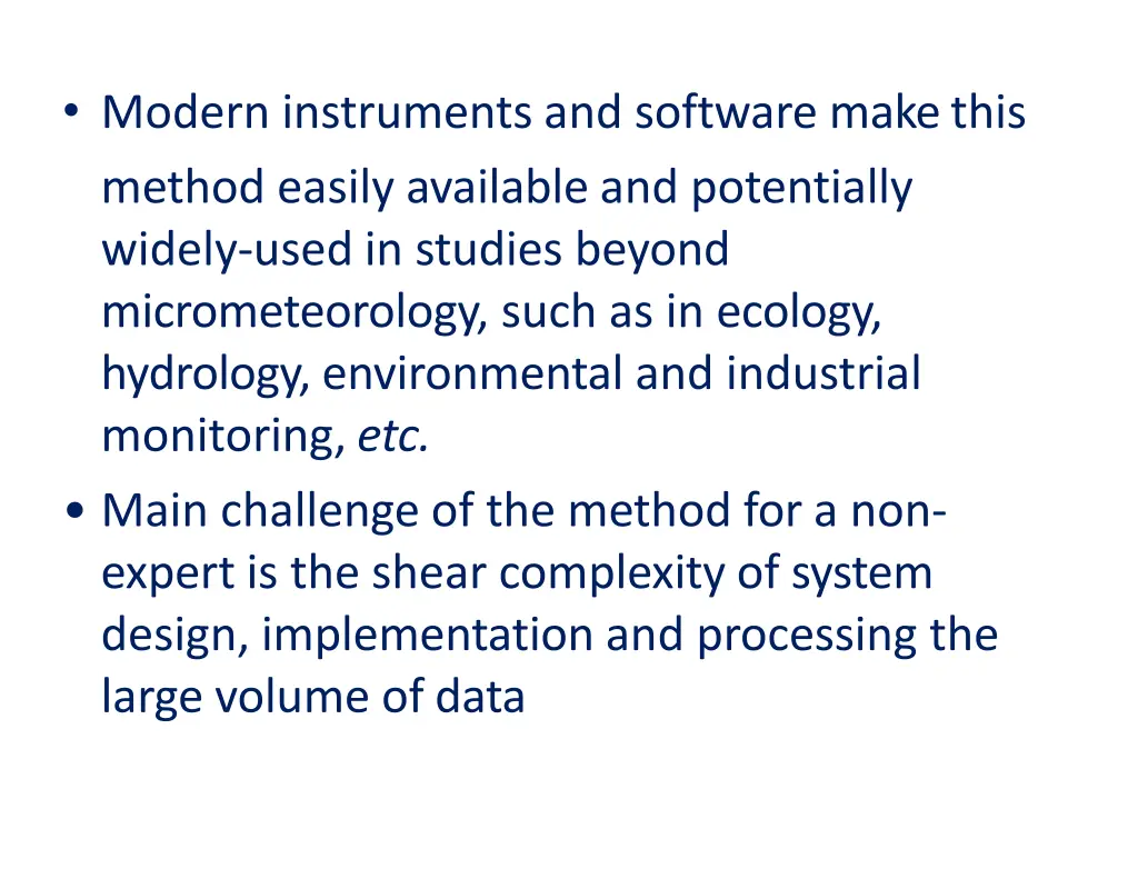 modern instruments and software makethis method