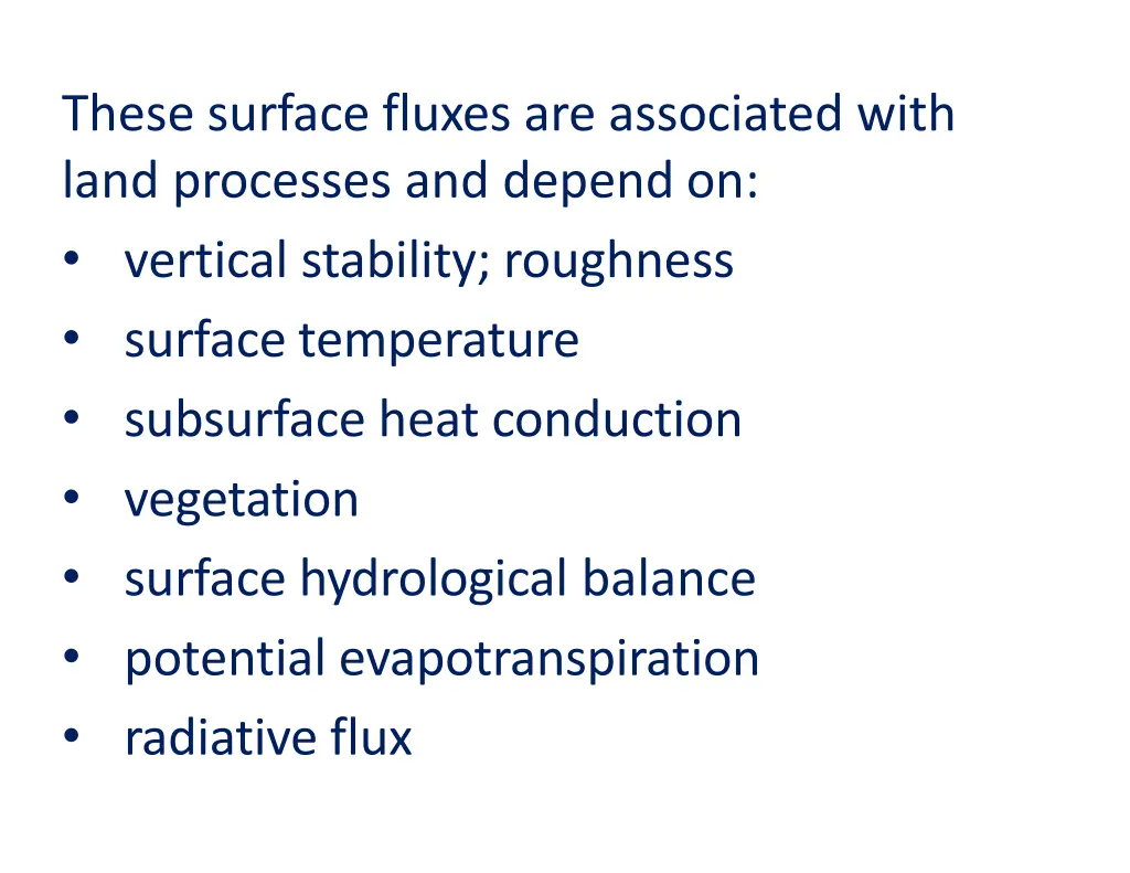 these surface fluxes are associated with land