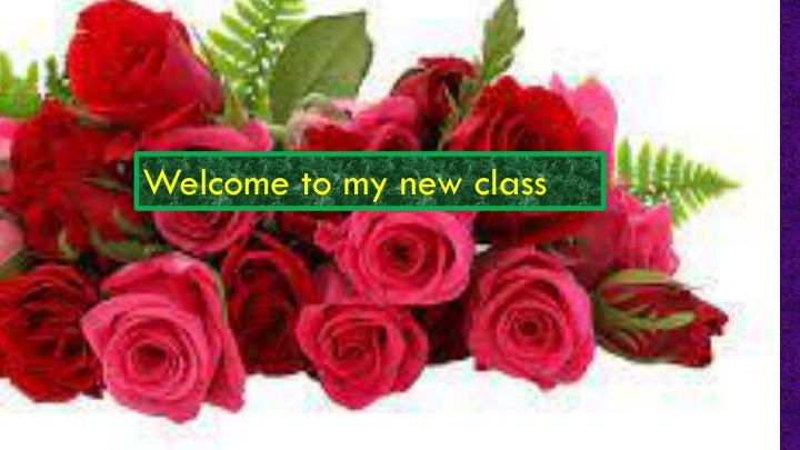 welcome to my new class