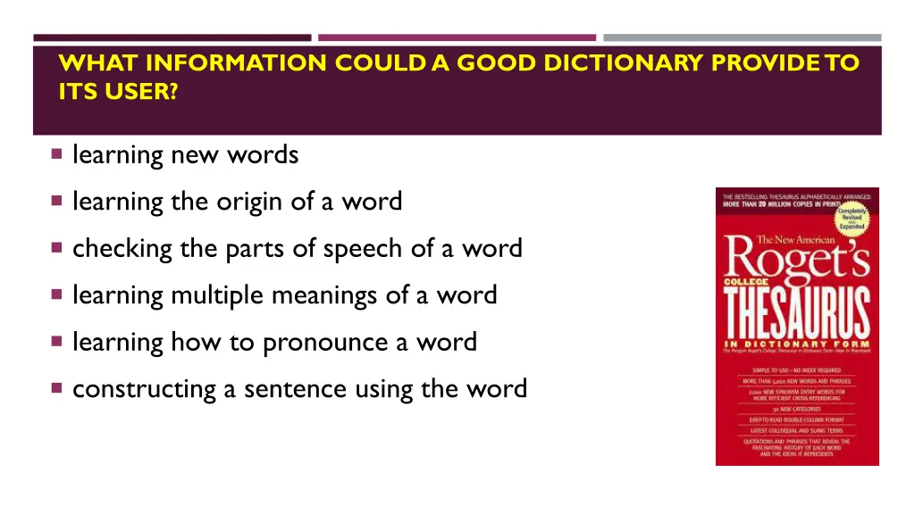 what information could a good dictionary provide