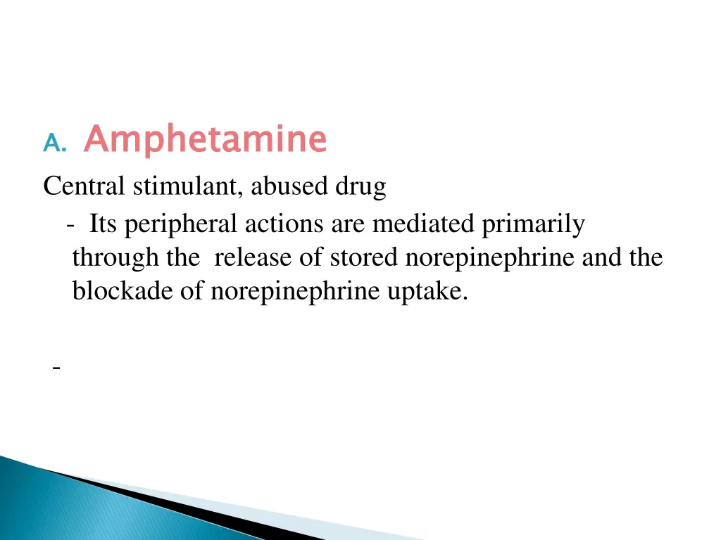 a amphetamine