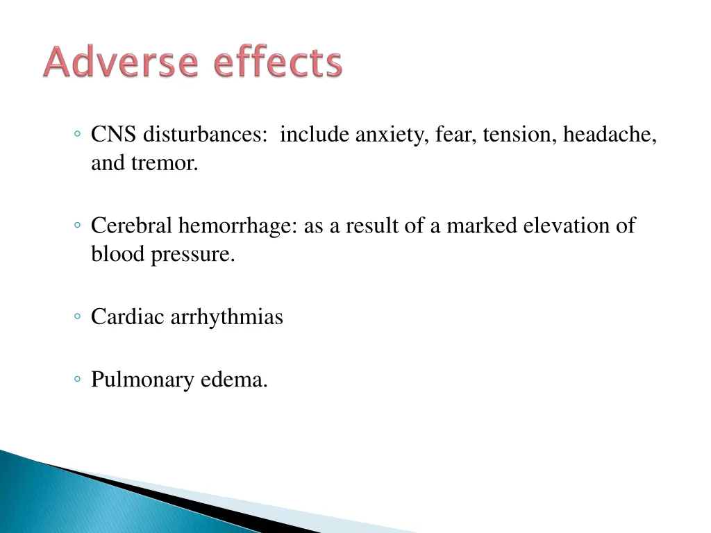 cns disturbances include anxiety fear tension