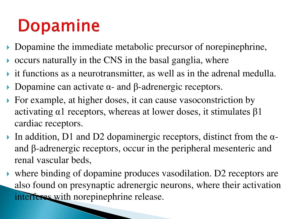 dopamine the immediate metabolic precursor