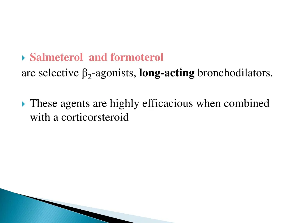 salmeterol and formoterol are selective