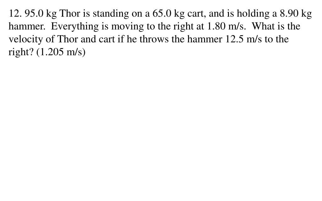 12 95 0 kg thor is standing on a 65 0 kg cart