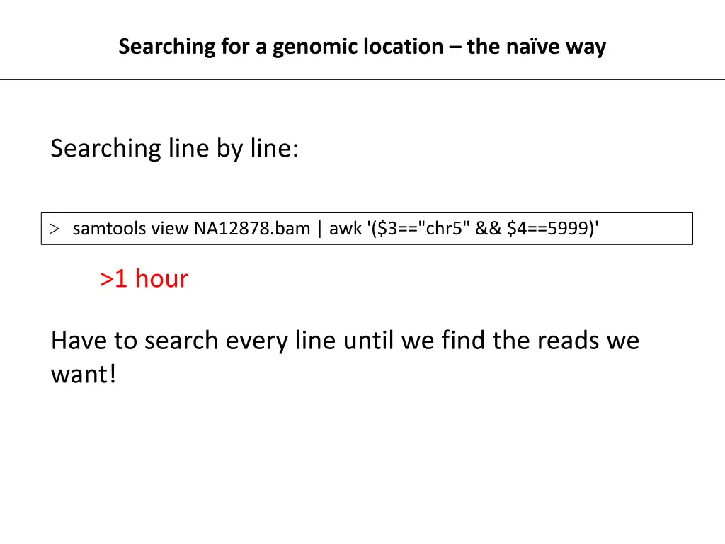 searching for a genomic location the na ve way