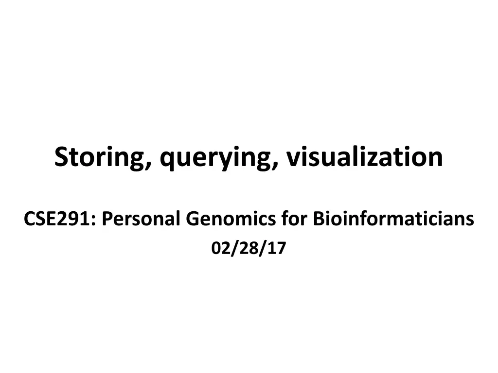 storing querying visualization