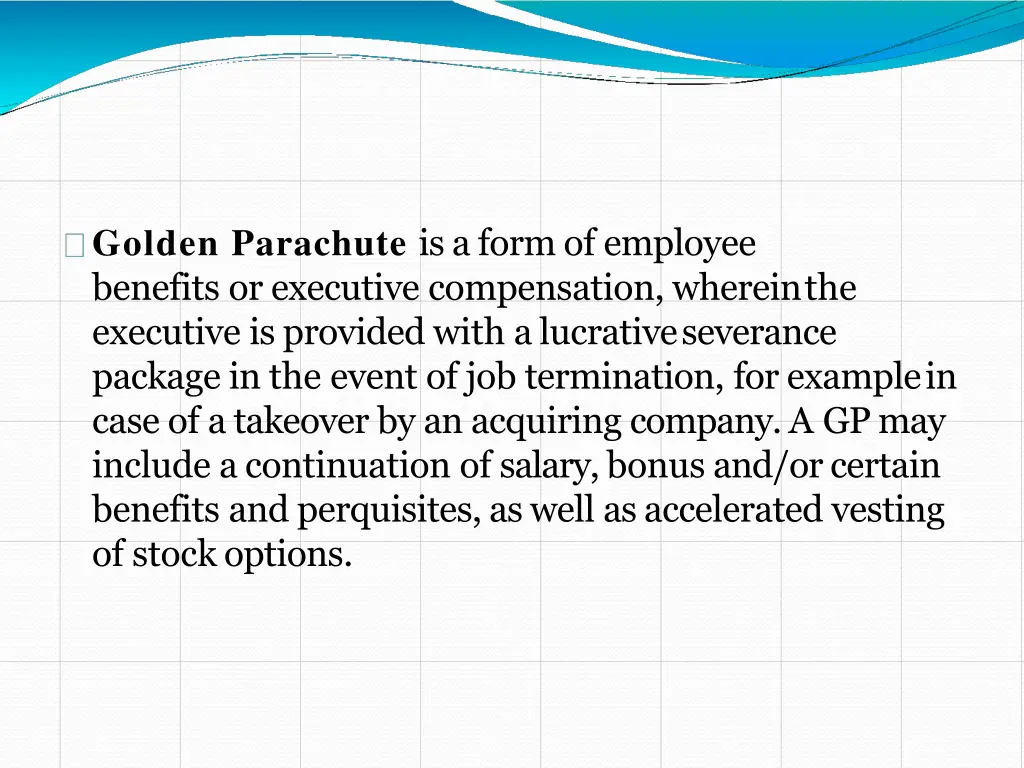 golden parachute is a form of employee benefits