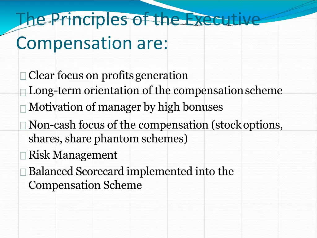 the principles of the executive compensation are