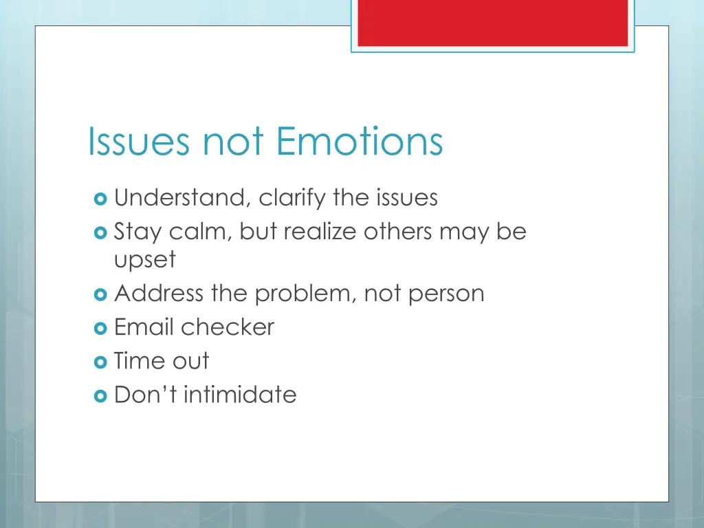 issues not emotions