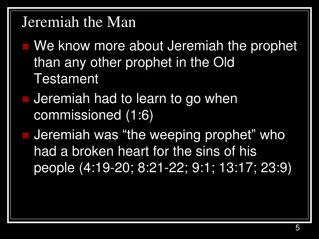 jeremiah the man