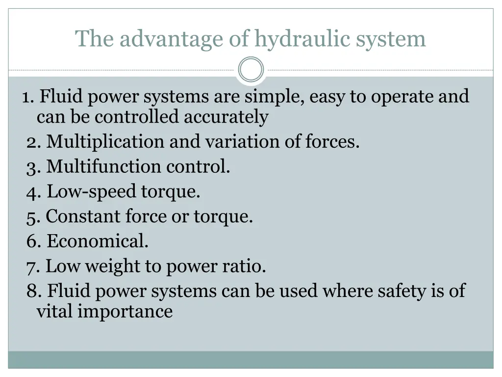 the advantage of hydraulic system