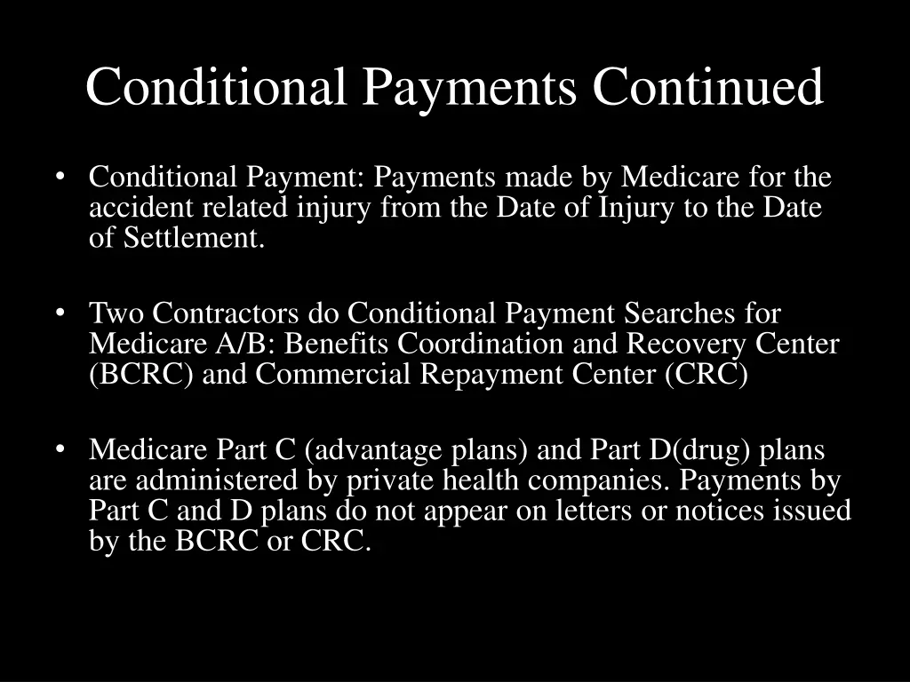 conditional payments continued