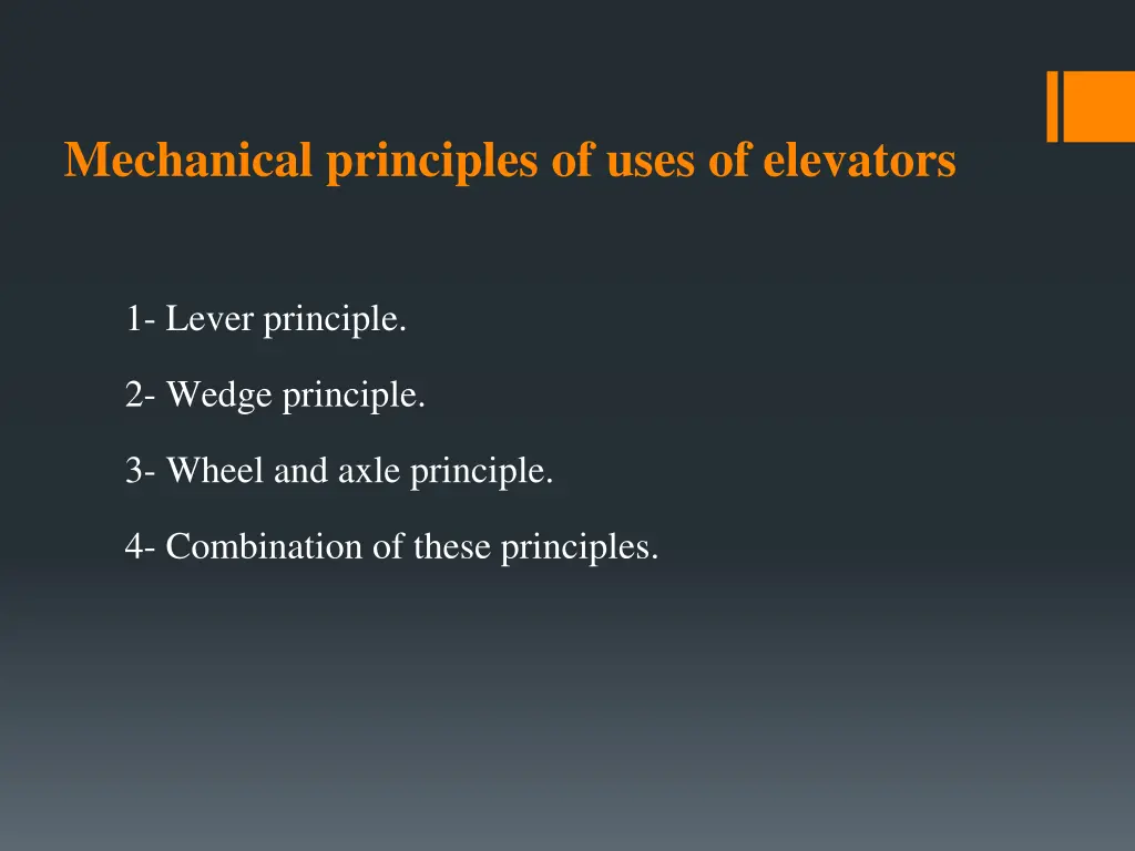 mechanical principles of uses of elevators