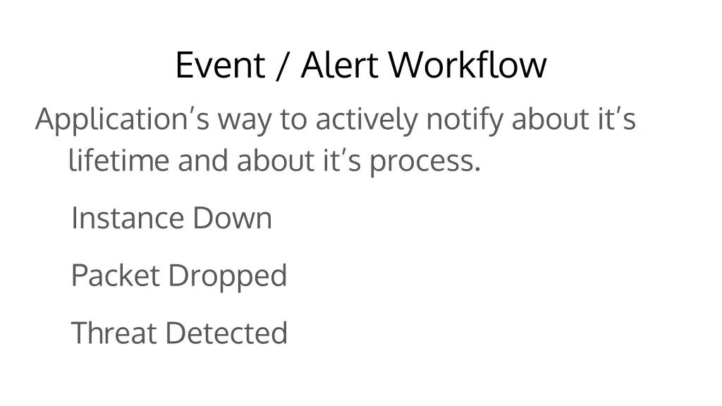 event alert workflow application