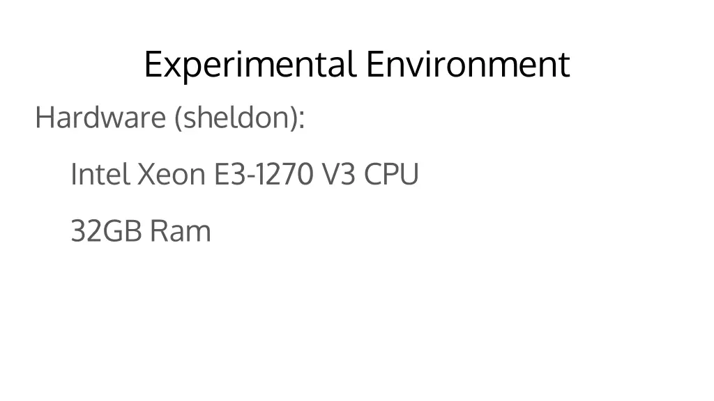 experimental environment hardware sheldon