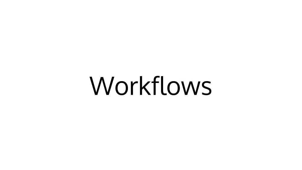 workflows