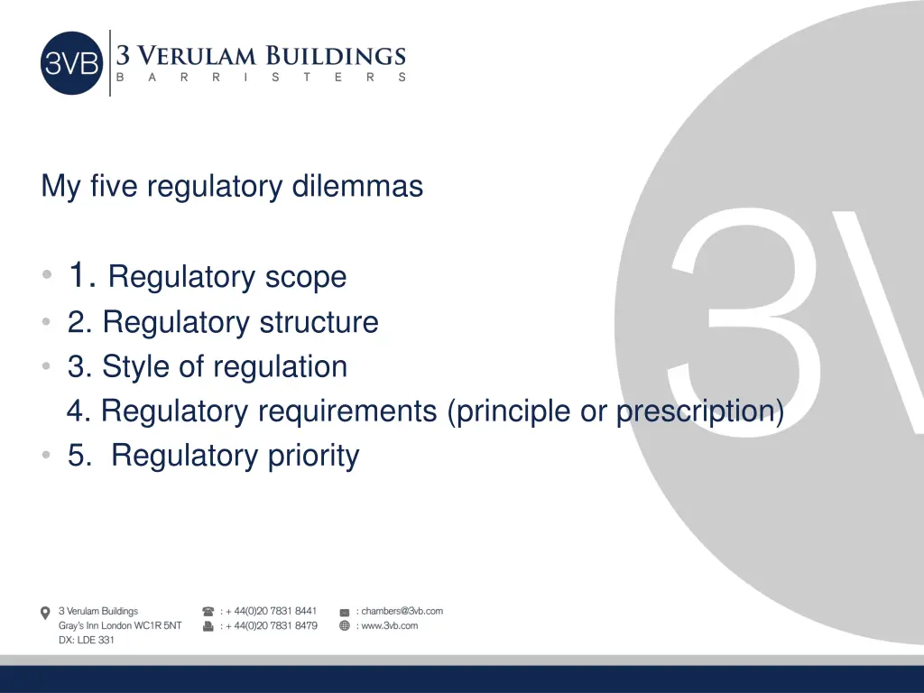 my five regulatory dilemmas